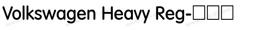 Volkswagen Heavy Reg字体转换 Volkswagen Heavy Reg字体转换